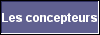  Les concepteurs 